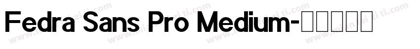 Fedra Sans Pro Medium字体转换